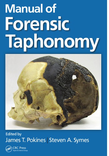 Manual of Forensic Taphonomy