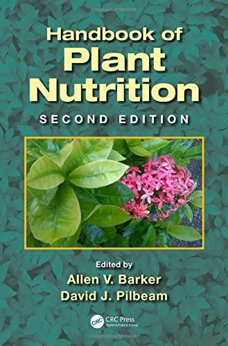 Handbook of Plant Nutrition (Books in Soils, Plants, and the Environment)