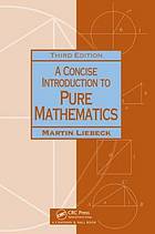 A concise introduction to pure mathematics