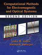 Computational Methods for Electromagnetic and Optical Systems, Second Edition.