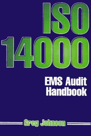 The ISO 14000 EMS Audit Handbook