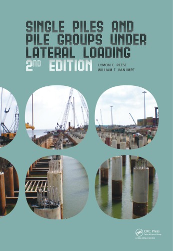 Single Piles and Pile Groups Under Lateral Loading, 2nd Edition.