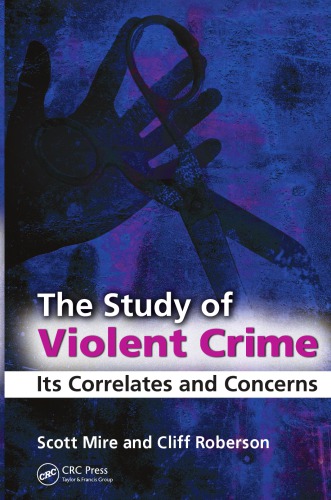 The study of violent crime : its correlates and concerns