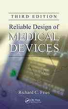 Reliable Design of Medical Devices, Third Edition