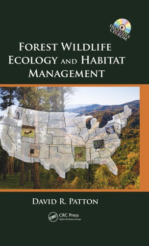 Forest wildlife ecology and habitat management