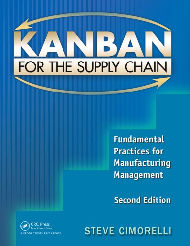 Kanban for the supply chain : fundamental practices for manufacturing management