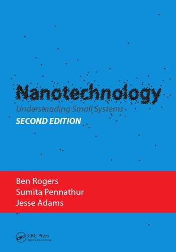 Nanotechnology : Understanding Small Systems, Second Edition.