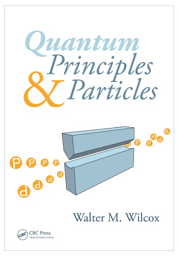 Quantum principles and particles