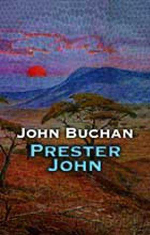 Prester John (Classic Reprint)