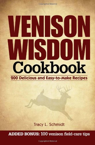 Venison Wisdom Cookbook