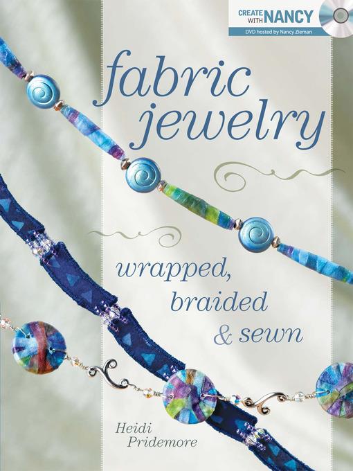 Fabric Jewelry Wrapped, Braided and Sewn