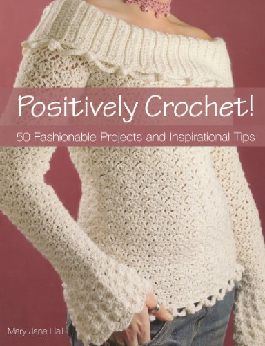 Positively Crochet!