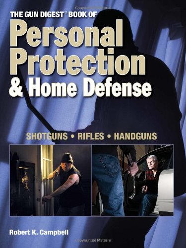 Gun Digest Book Personal Protection & Home Defense