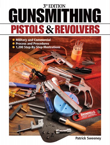 Gunsmithing Pistols & Revolvers