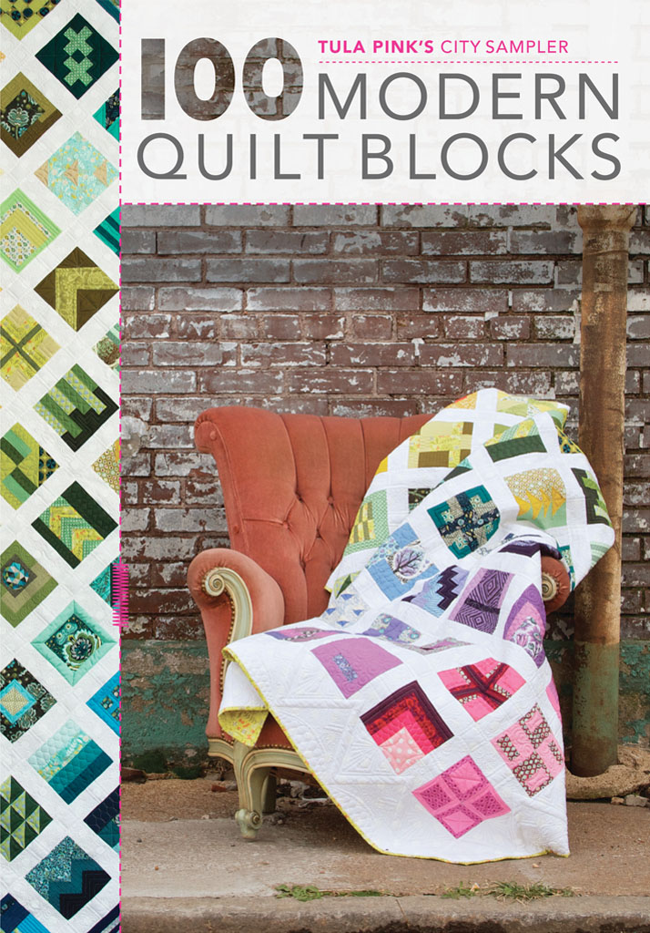 Tula Pink's city sampler: 100 modern quilt block