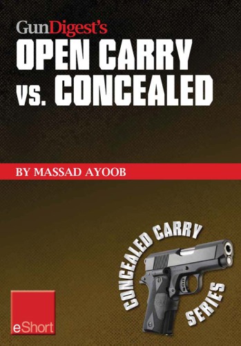 Gun Digest's Open Carry vs. Concealed