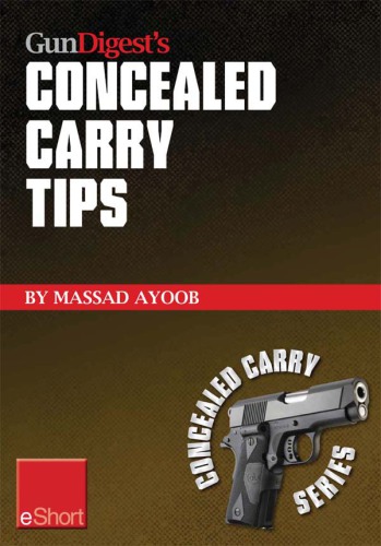 Gun Digest's Concealed Carry Tips eShort