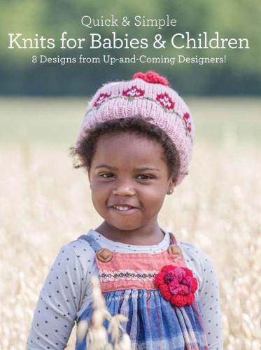 Quick & Simple Knits for Babies and Children