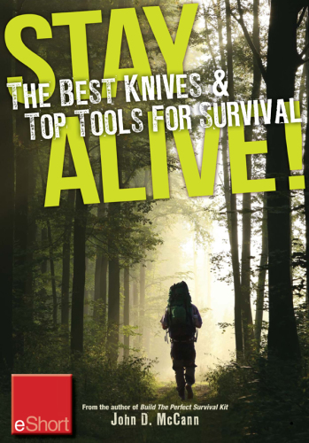 Stay Alive - The Best Knives &amp; Top Tools for Survival Eshort