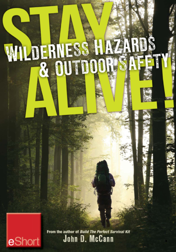 Stay Alive - Wilderness Hazards &amp; Outdoor Safety Eshort