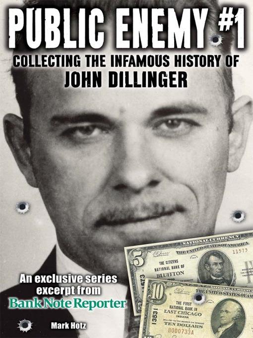 Public Enemy #1 - the Infamous History of John Dillinger