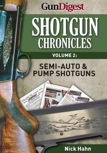 Shotgun Chronicles Volume II - Semi-Auto &amp; Pump Shotguns