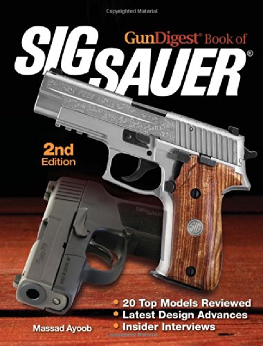 The Gun Digest Book of Sig-Sauer