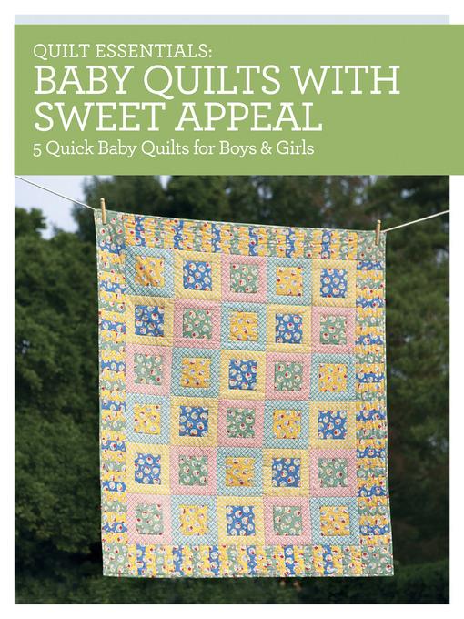 Baby Quilts with Sweet Appeal