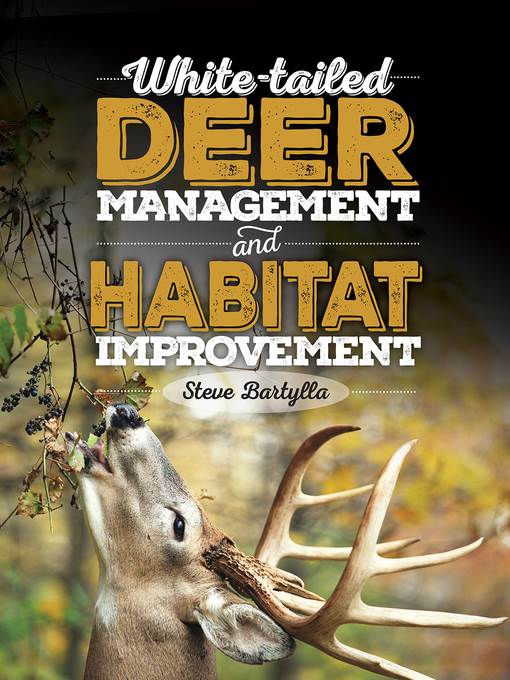 White-tailed Deer Management and Habitat Improvement