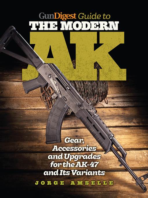 Gun Digest Guide to the Modern AK