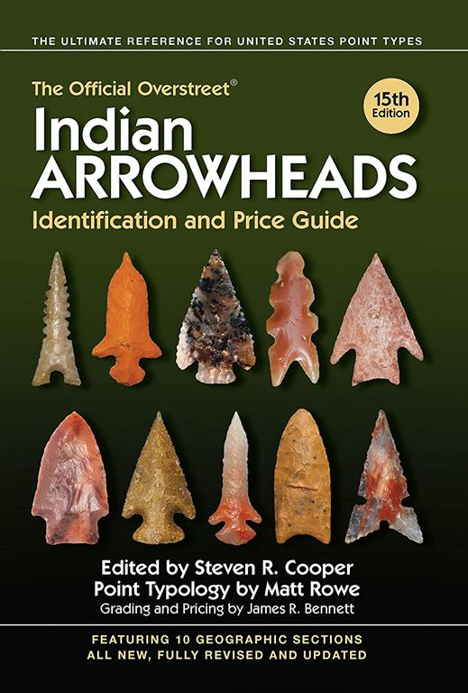 The Official Overstreet Indian Arrowheads Identification and Price Guide (Official Overstreet Indian Arrowhead Identification and Price Guide)