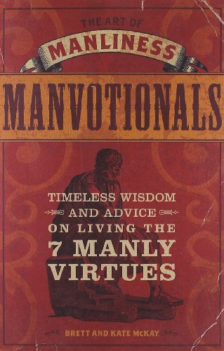 The Art of Manliness   Manvotionals