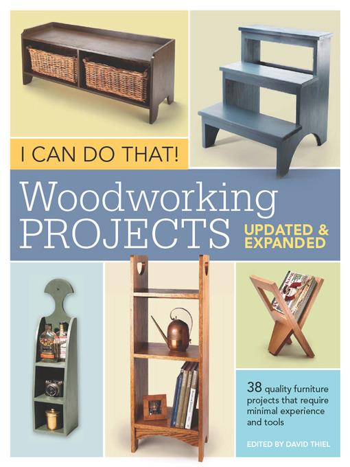 I Can Do That!  Woodworking Projects--Updated and Expanded