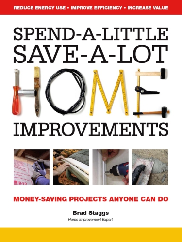 Spend-A-Little Save-A-Lot Home Improvements