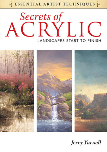 Secrets of Acrylic - Landscapes Start to Finish