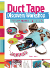 Duct Tape Discovery Workshop