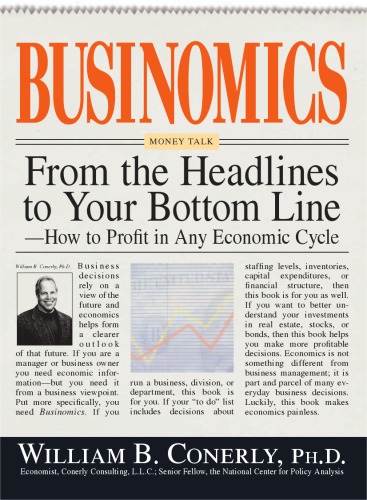 Businomics From The Headlines To Your Bottom Line