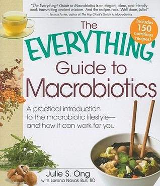 The Everything Guide to Macrobiotics