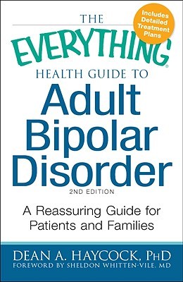 The Everything Health Guide to Adult Bipolar Disorder