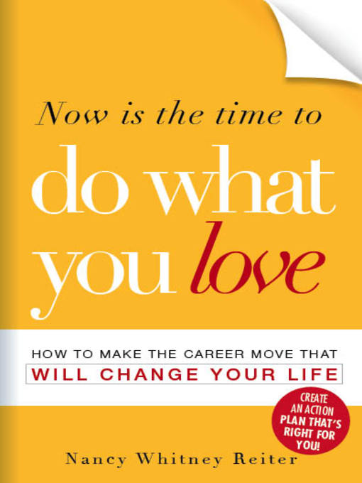 Now is the Time to Do What You Love