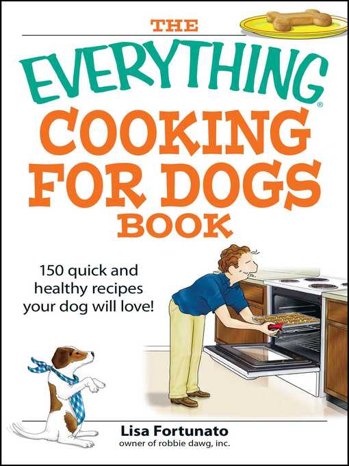 The Everything Cooking for Dogs Book