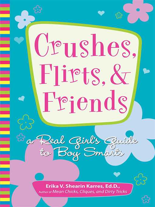 Crushes, Flirts, and Friends