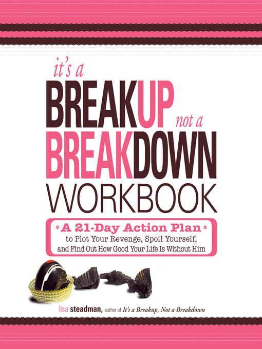 It's a Breakup, Not a Breakdown Workbook