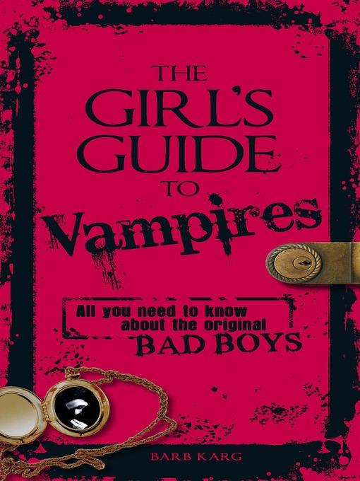 The Girl's Guide to Vampires