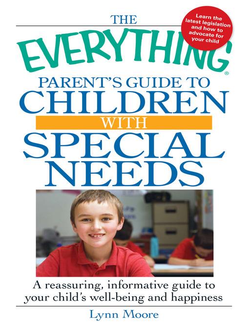 The Everything Parent's Guide to Children with Special Needs