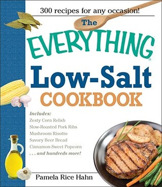 The Everything Low Salt Cookbook Book