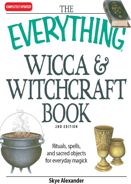 The Everything Wicca and Witchcraft Book