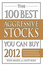 The 100 best aggressive stocks you can buy, 2012