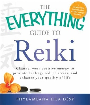 The Everything Guide to Reiki