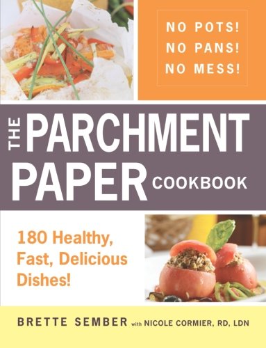 The Parchment Paper Cookbook